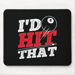 Id Hit That Cue Pool Billiards Mouse Mat