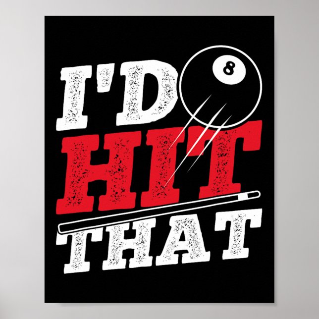 Id Hit That Cue Pool Billiards  Poster (Front)