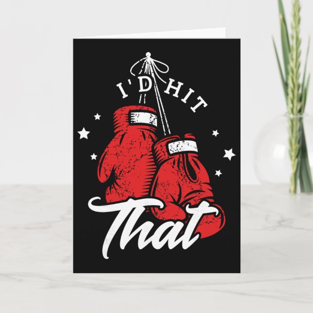 I'd Hit That For A Kickboxer  Card (Front)