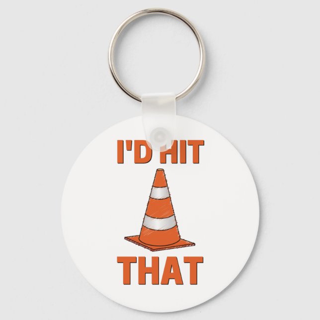 I'd hit that funny autocross orange cone men women key ring (Front)