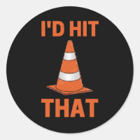I'd hit that funny autocross orange traffic cone
