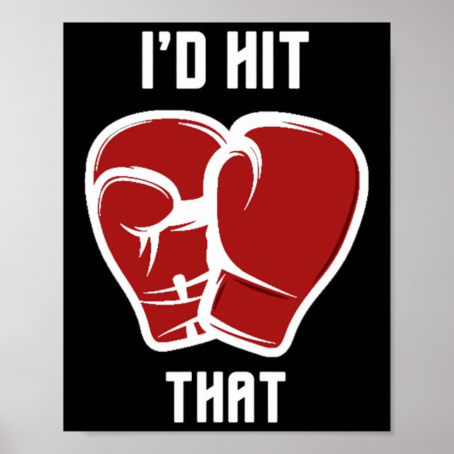 I'd Hit That Funny Boxingkickboxing  Poster (Front)
