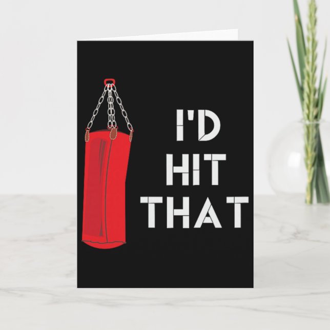 I'd Hit That Funny Martial Arts Punching G Tee  Card (Front)