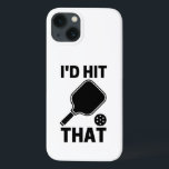 I'd hit that funny pickleball player lovers gifts iPhone 13 case<br><div class="desc">I'd hit that funny pickleball player playing lovers outfits for men women kids</div>