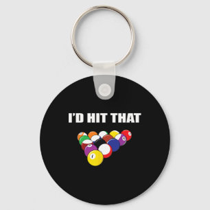 Id Hit That Funny Pool Player T Shirt Billiards Gi Key Ring