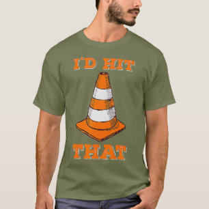 ID Hit That I Funny Autocross Design With Cone T-Shirt