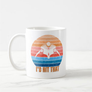 I'd Hit That Pickleball Lover's Coffee Mug