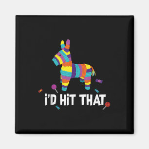 Id Hit That Pinata Mexican Tank Top Cinco De Mayo Magnet