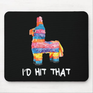 Id Hit That Pinata Shirt Men Women Kids Cinco De M Mouse Mat