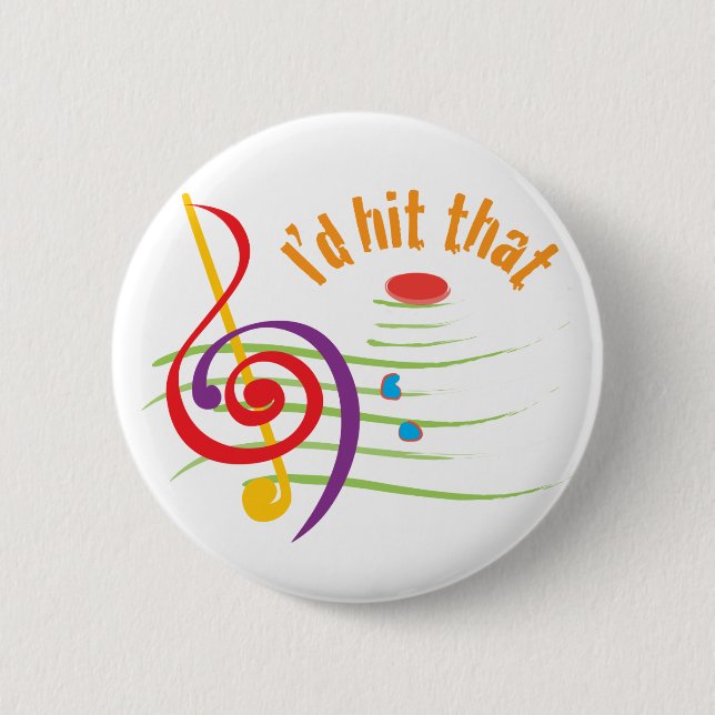 I'd Hit That (Sopranos) 6 Cm Round Badge (Front)