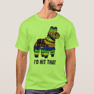 I'D HIT THAT T-Shirt