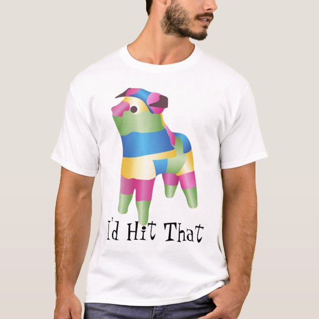 I'd Hit That T-Shirt (Front)