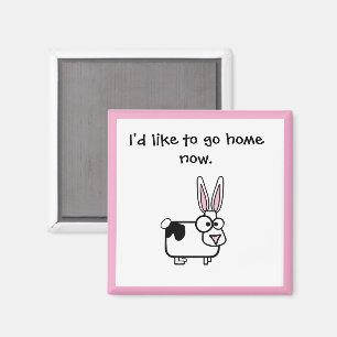 I'd Like to Go Home Now, Funny Cow / Bunny Cartoon Magnet