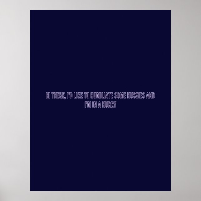 Id like to humiliate some hussies poster (Front)