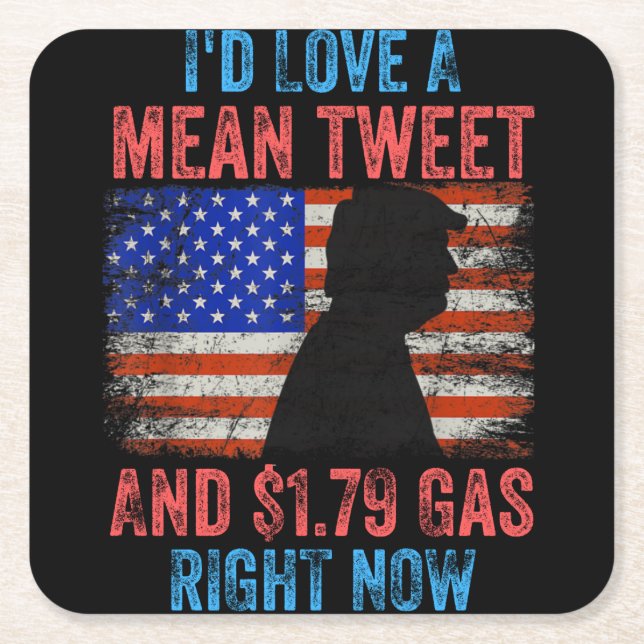 I'd Love A Mean Tweet Square Paper Coaster (Front)