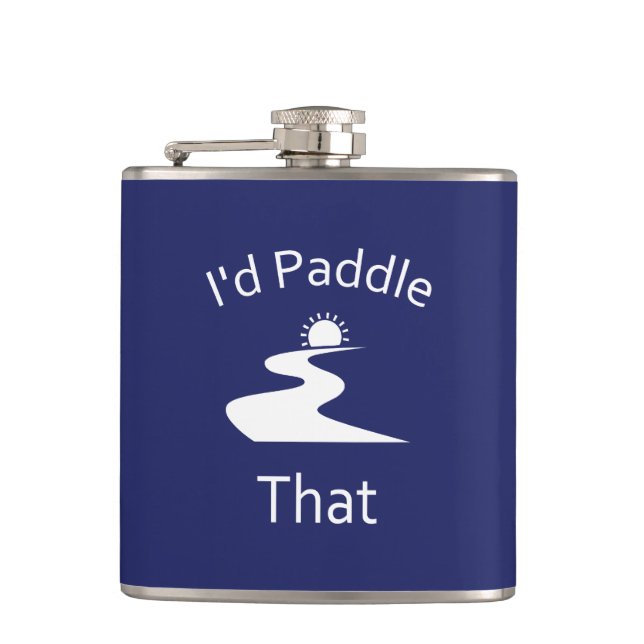 I'd Paddle That Hip Flask (Front)