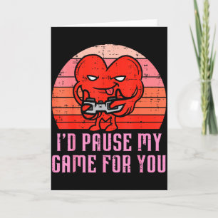 Id Pause My Game For You Gamer Heart Mens Valentin Card