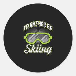 Id Rar Be Skiing Funny Winter Sports Ski Goggles S Classic Round Sticker