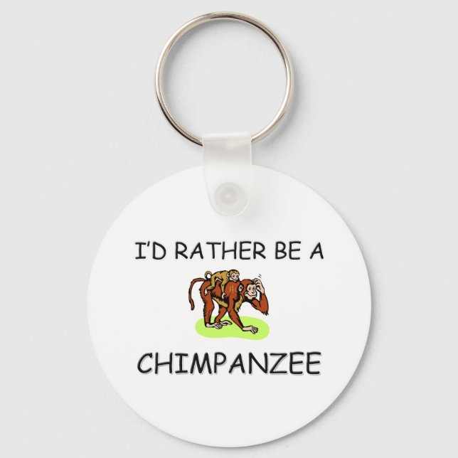 I'd Rather Be A Chimpanzee Key Ring (Front)