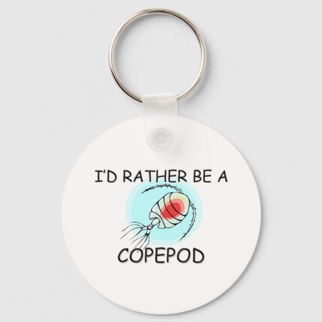 I'd Rather Be A Copepod Key Ring (Front)
