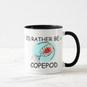 I'd Rather Be A Copepod Mug