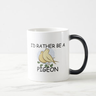 I'd Rather Be A Pigeon Magic Mug
