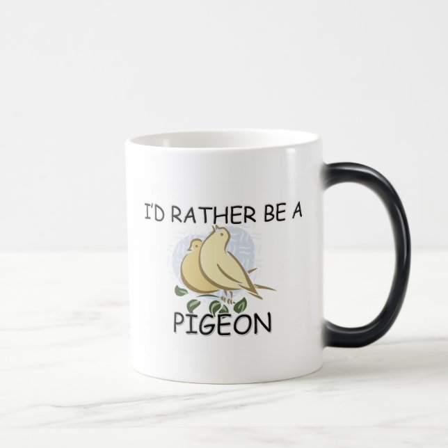 I'd Rather Be A Pigeon Magic Mug (Right)