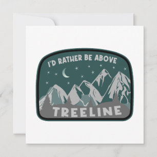 I'd Rather Be Above Treeline