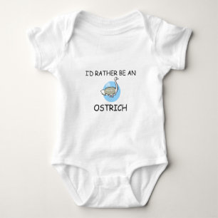 I'd Rather Be An Ostrich Baby Bodysuit
