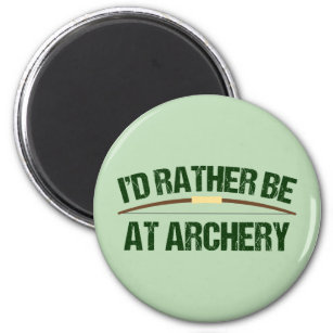 I'd Rather Be At Archery Funny Archer Green Magnet