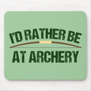 I'd Rather Be At Archery Funny Archer Green Mouse Mat