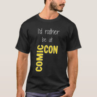 Id Rather Be At Comic-Con (black) Essential 