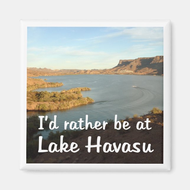 I'd rather be at Lake Havasu Magnet (Front)