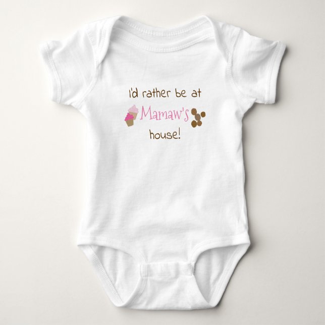 I'd Rather be at Mamaw's House Baby Bodysuit (Front)