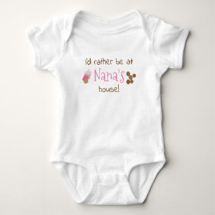 I'd rather be at Nana's house, candy, cookies Baby Bodysuit