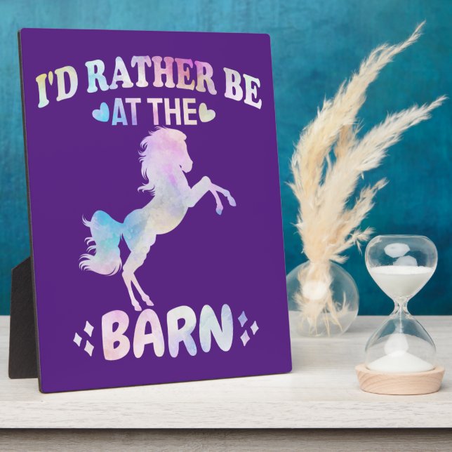 I'd Rather Be At The Barn  Plaque (Side)
