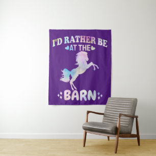 I'd Rather Be At The Barn Tapestry