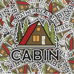 I'd Rather Be At The Cabin Die-Cut Sticker