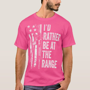I'D Rather Be At The Gun Range - Usa Flag Funny Gu T-Shirt
