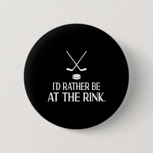 I'd Rather Be At The Rink Funny Hockey Player 6 Cm Round Badge