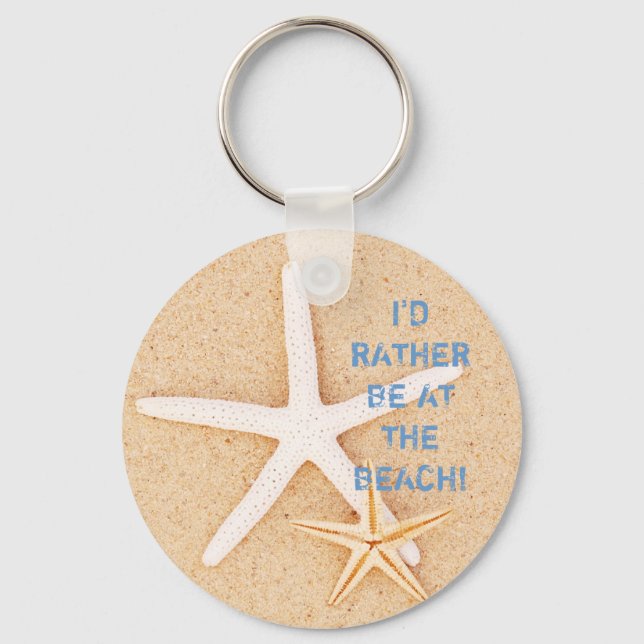 I'd Rather Be... Beach Keychain (Front)