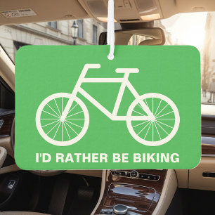 I'd rather be biking funny bicyclist car air freshener