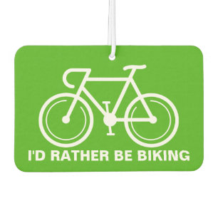 I'd rather be biking funny logo car air freshener