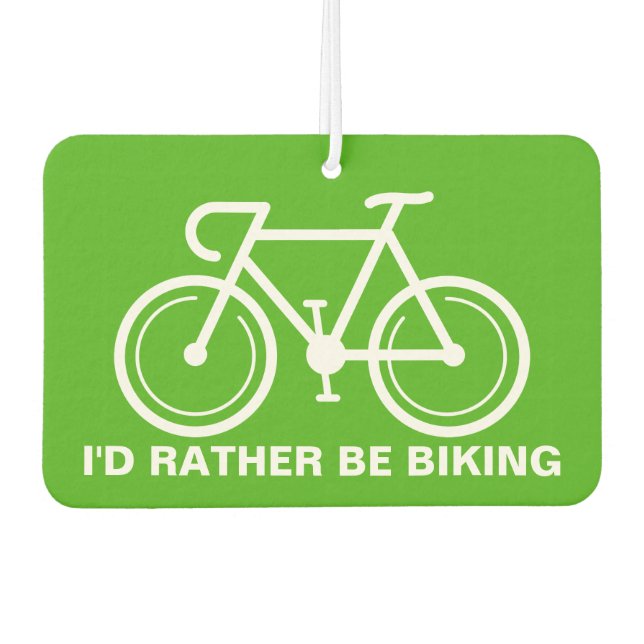 I'd rather be biking funny logo car air freshener (Front)