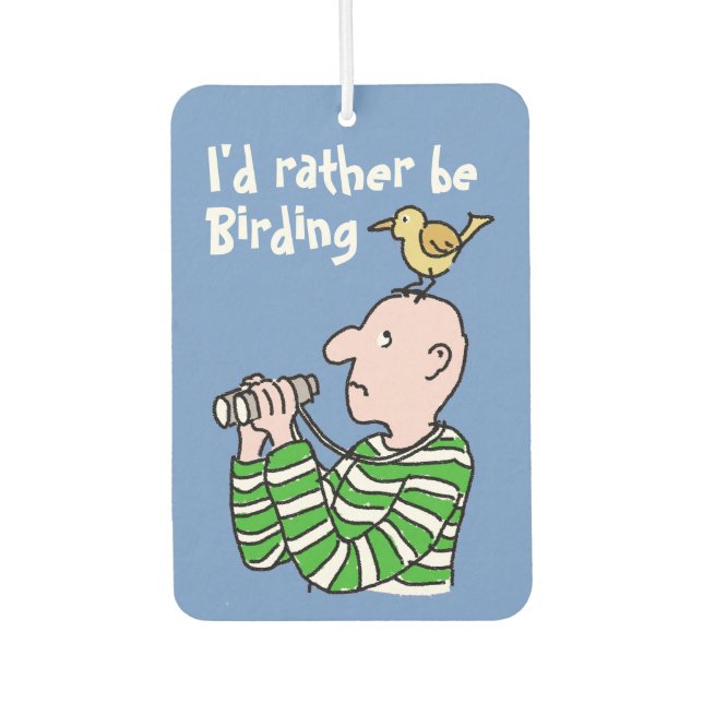 I'd Rather Be Birding Car Air Freshener (Front)
