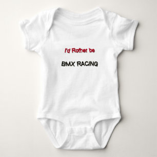 I'd Rather Be Bmx Racing Baby Bodysuit