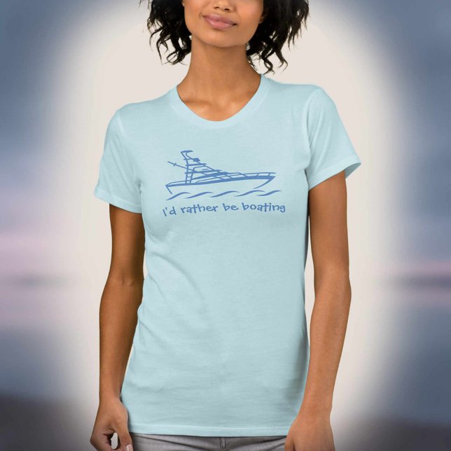 I'd rather be boating. A t-shirt for boat lovers (Creator Uploaded)