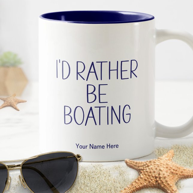 I'd Rather Be Boating Quote - Captain Humour Funny Two-Tone Coffee Mug (Creator Uploaded)