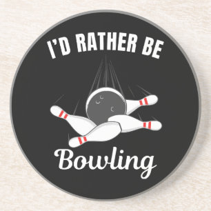I'd rather be bowling coaster
