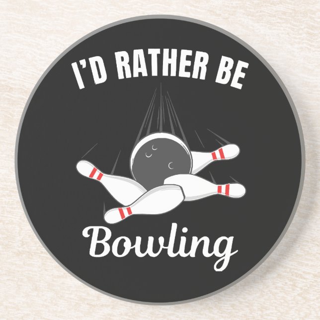 I'd rather be bowling coaster (Front)
